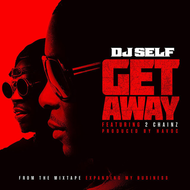 Get Away (feat. 2 chainz)