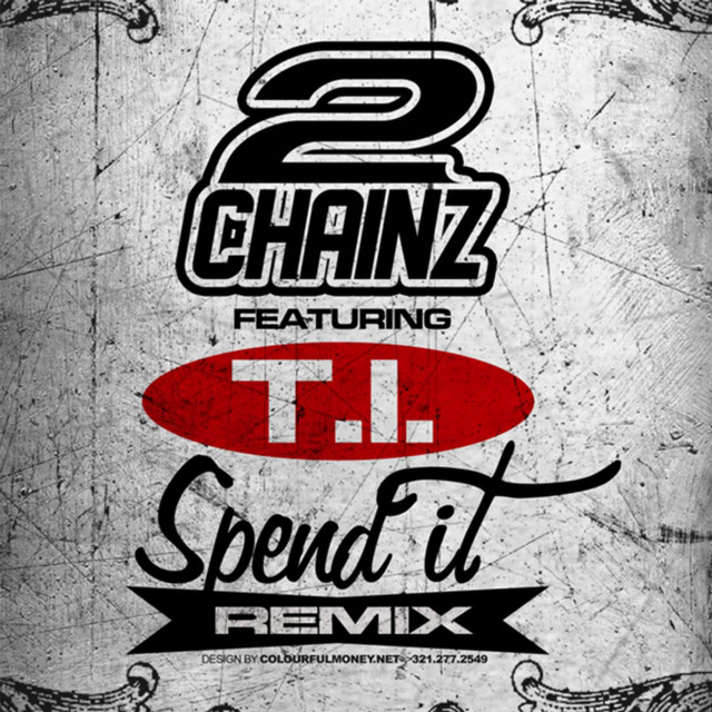 Spend It (Remix) (feat. T.I.) – Single