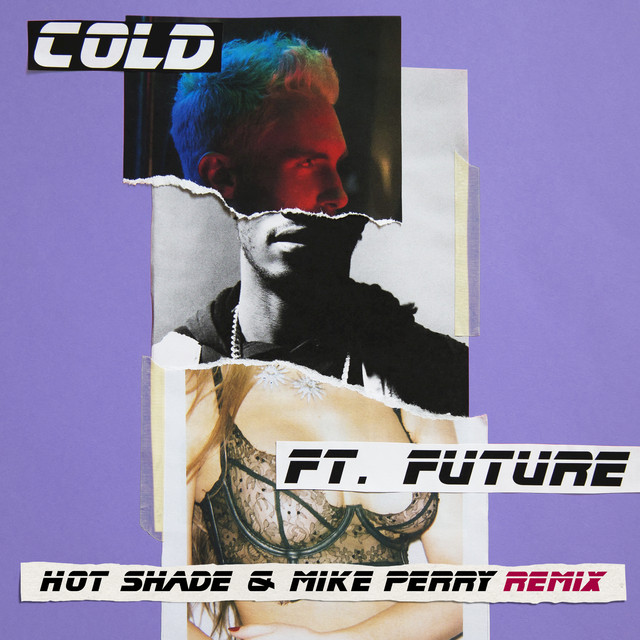 Cold (Hot Shade & Mike Perry Remix)