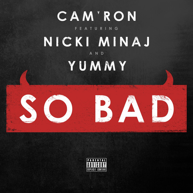 So Bad (feat. Nicki Minaj & Yummy) – Single