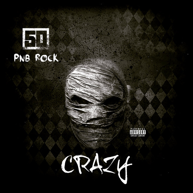 Crazy (feat. PnB Rock)