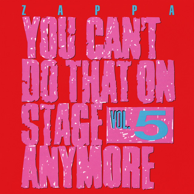 You Can’t Do That On Stage Anymore, Vol. 5