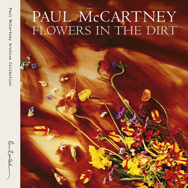 Flowers In The Dirt (Remastered)