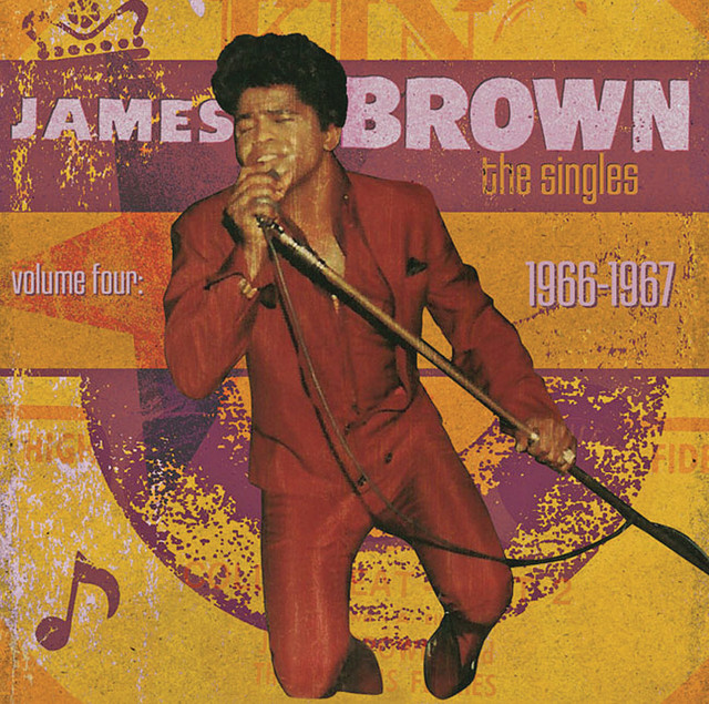 James Brown The Singles Vol. 4: 1966-1967