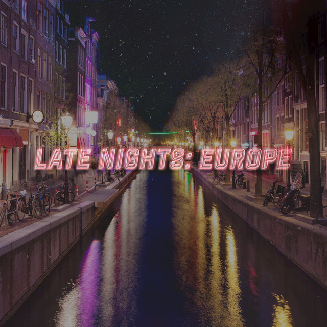 Late Nights: Europe