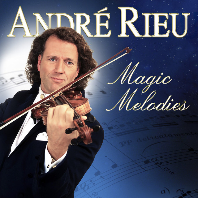 André Rieu – Magic Melodies