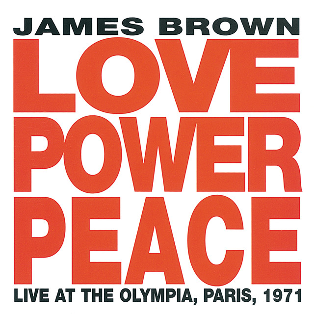 Love Power Peace (Live At The Olympia, Paris, 1971)
