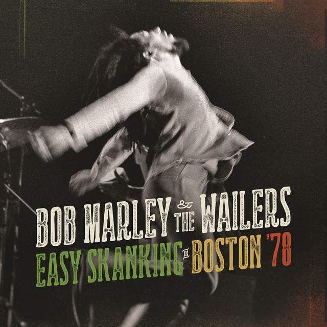 Easy Skanking In Boston ’78