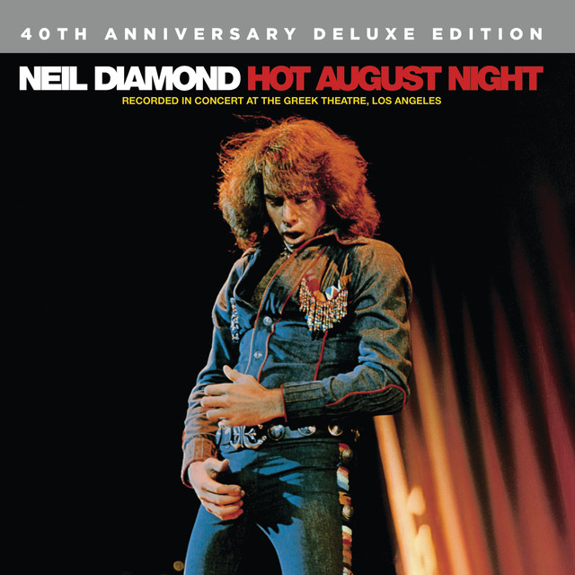 Hot August Night (40th Anniversary Deluxe Edition)