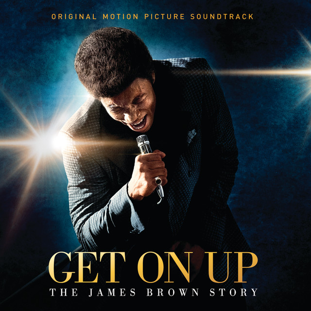 Get On Up – The James Brown Story