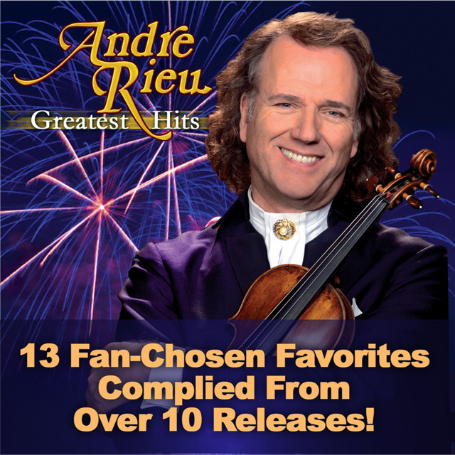 Andre Rieu: Greatest Hits
