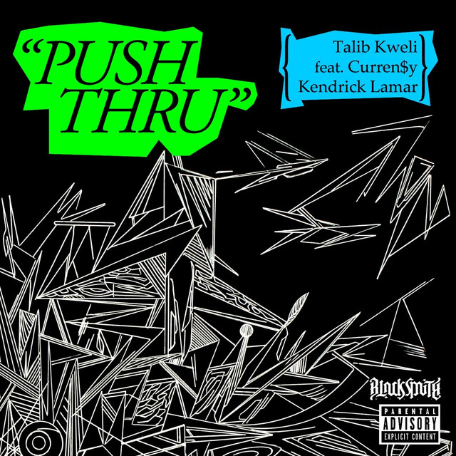 Push Thru (feat. Kendrick Lamar and Curren$y)
