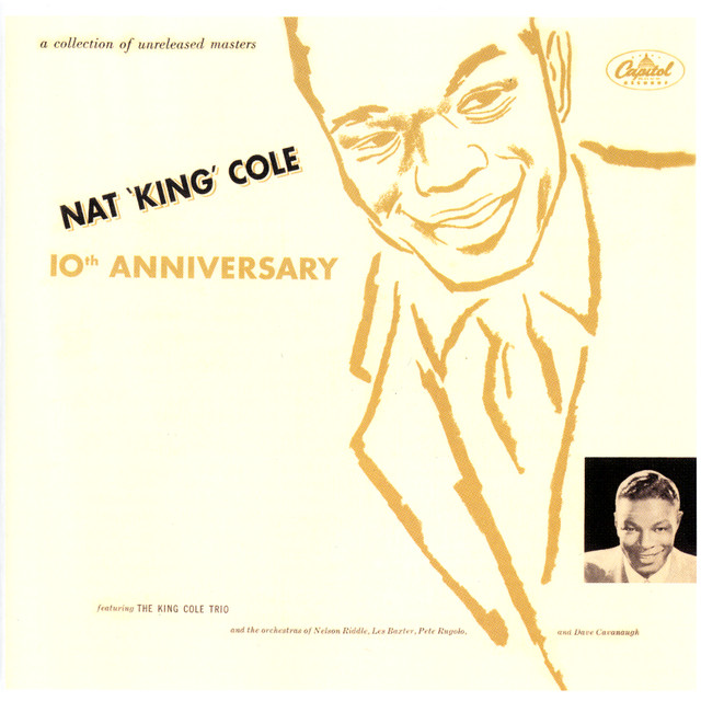 Nat King Cole 10Th Anniversary