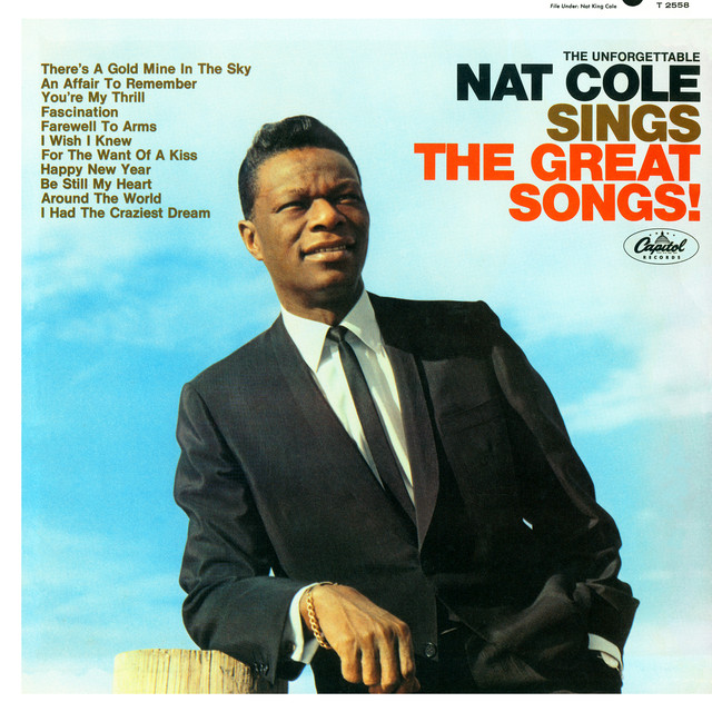 The Unforgettable Nat King Cole Sings The Great Songs