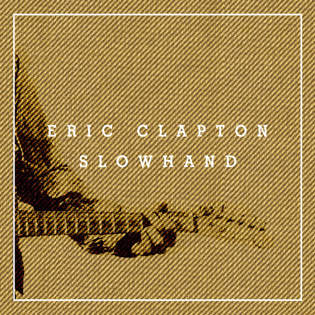Slowhand 35th Anniversary (Super Deluxe)