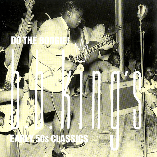 Do The Boogie! B.B. King’s Early 50s Classics