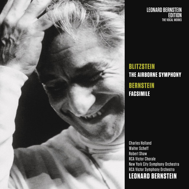Blitzstein: The Airborne Symphony – Bernstein: Facsimile