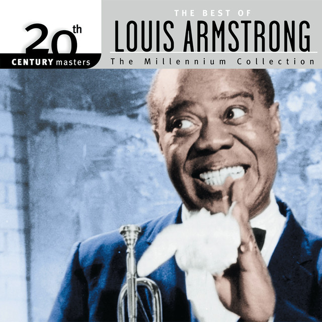 20th Century Masters: The Best Of Louis Armstrong – The Millennium Collection