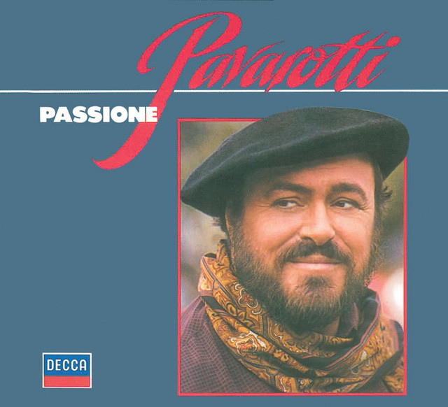 Luciano Pavarotti – Passione