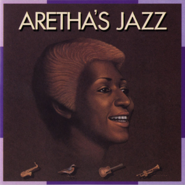 Aretha’s Jazz