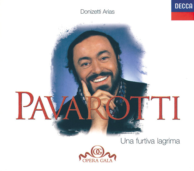 Luciano Pavarotti – Una Furtiva Lagrima: Donizetti Arias