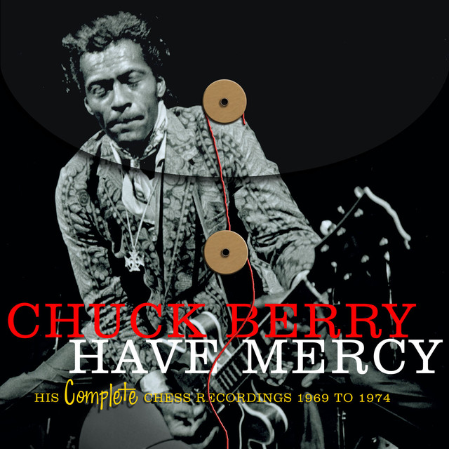 Have Mercy – His Complete Chess Recordings 1969 – 1974