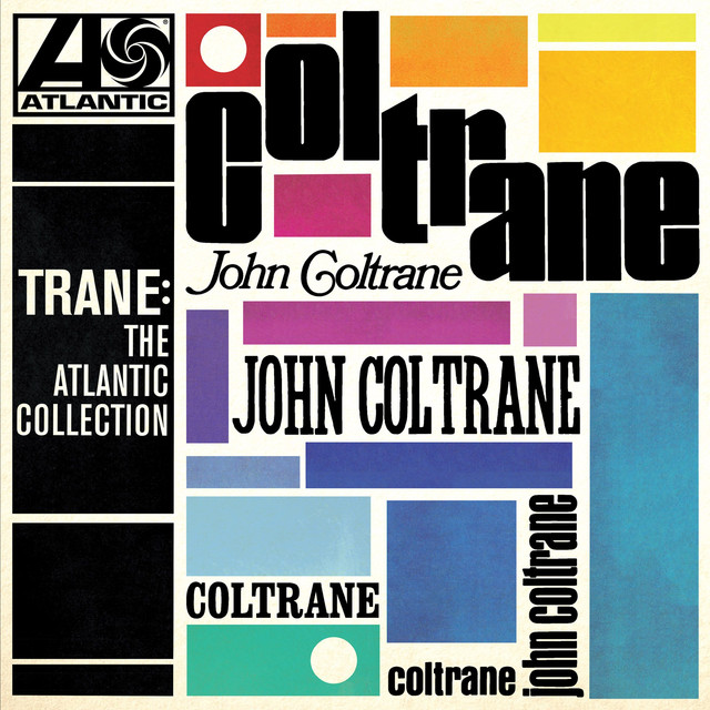 Trane: The Atlantic Collection (Remastered)