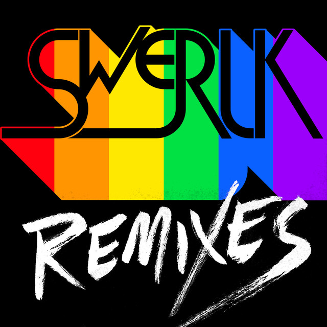SWERLK (Remixes)