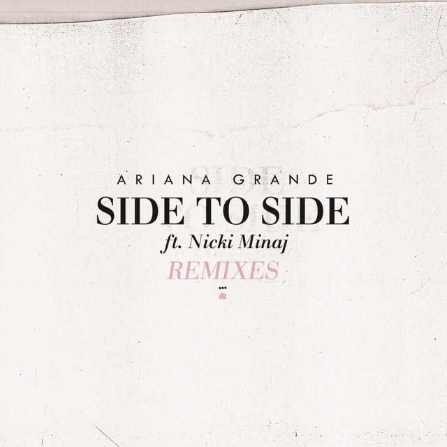 Side To Side (Remixes)