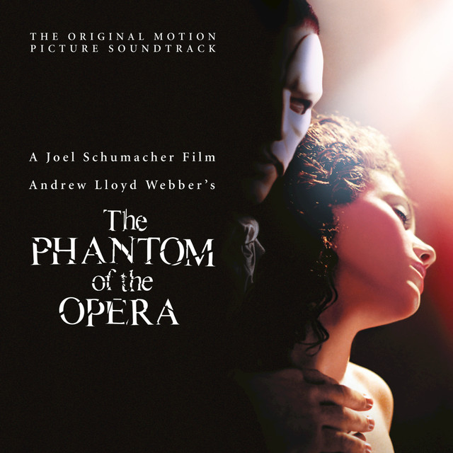 The Phantom Of The Opera (Original Motion Picture Soundtrack)