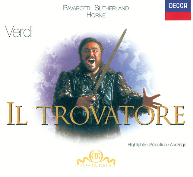 Verdi: Il Trovatore – Highlights
