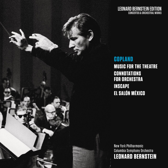 Copland: Music for the Theatre, Connotations for Orchestra, Inscape & El salón México