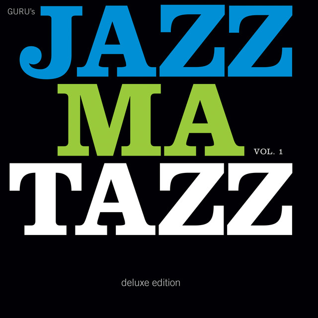 Guru’s Jazzmatazz, Vol. 1 (Deluxe Edition)