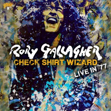 Rory Gallagher - Check Shirt Wizard – Live in ‘77 Cover
