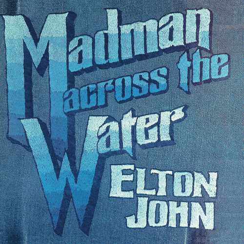 Madman Across The Water (50th Anniversary Deluxe Edition)