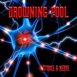 Drowning-Pool_Strike-A-Nerve_Cover_3000K-620x620